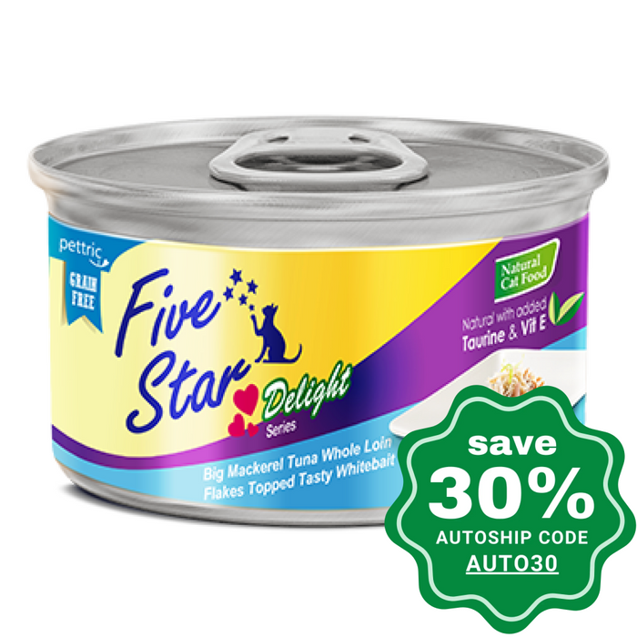 Five Star - Delight Series - Big Mackerel Tuna Whole Loin Flakes Topped Tasty Whitebait - 80G (24 cans) - PetProject.HK